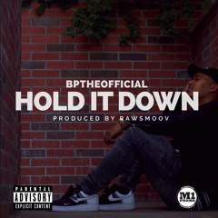 Hold It Down(Produced By RawSmoov)