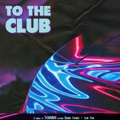 To The Club