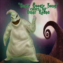Oogie Boogie Song Cover By Omar Robau