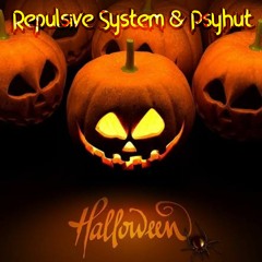 Repulsive System & Psyhut - Halloween (Original Mix)