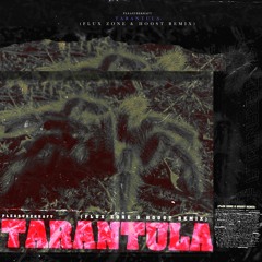 Pleasurekraft - Tarantula (Flux Zone & Hoost Remix) [FREE DOWNLOAD]