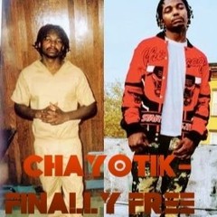 Chayotik- Finally Free
