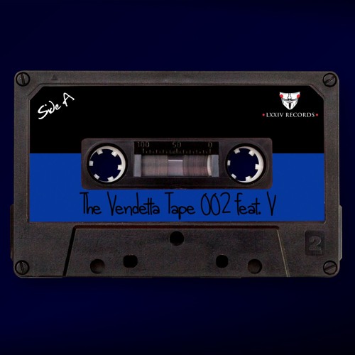 The Vendetta Tape 002 - V (Guest Mix)