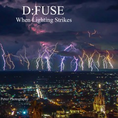D:FUSE When Lightning Strikes