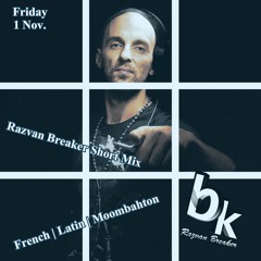 Razvan Breaker - Short Mix French & Latin & Moombahton