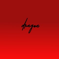 Dragon (Feat.MarMar,TONY ESCO)