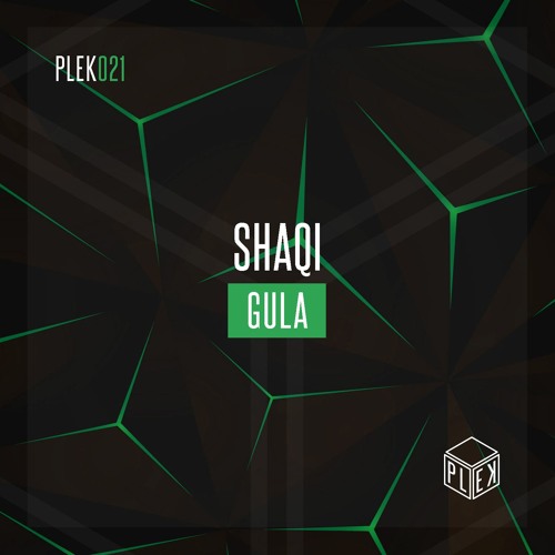 SHAQI - Gula [PLEK021]