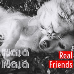 Naja Naja - Real Friend - Yanga Kid Production