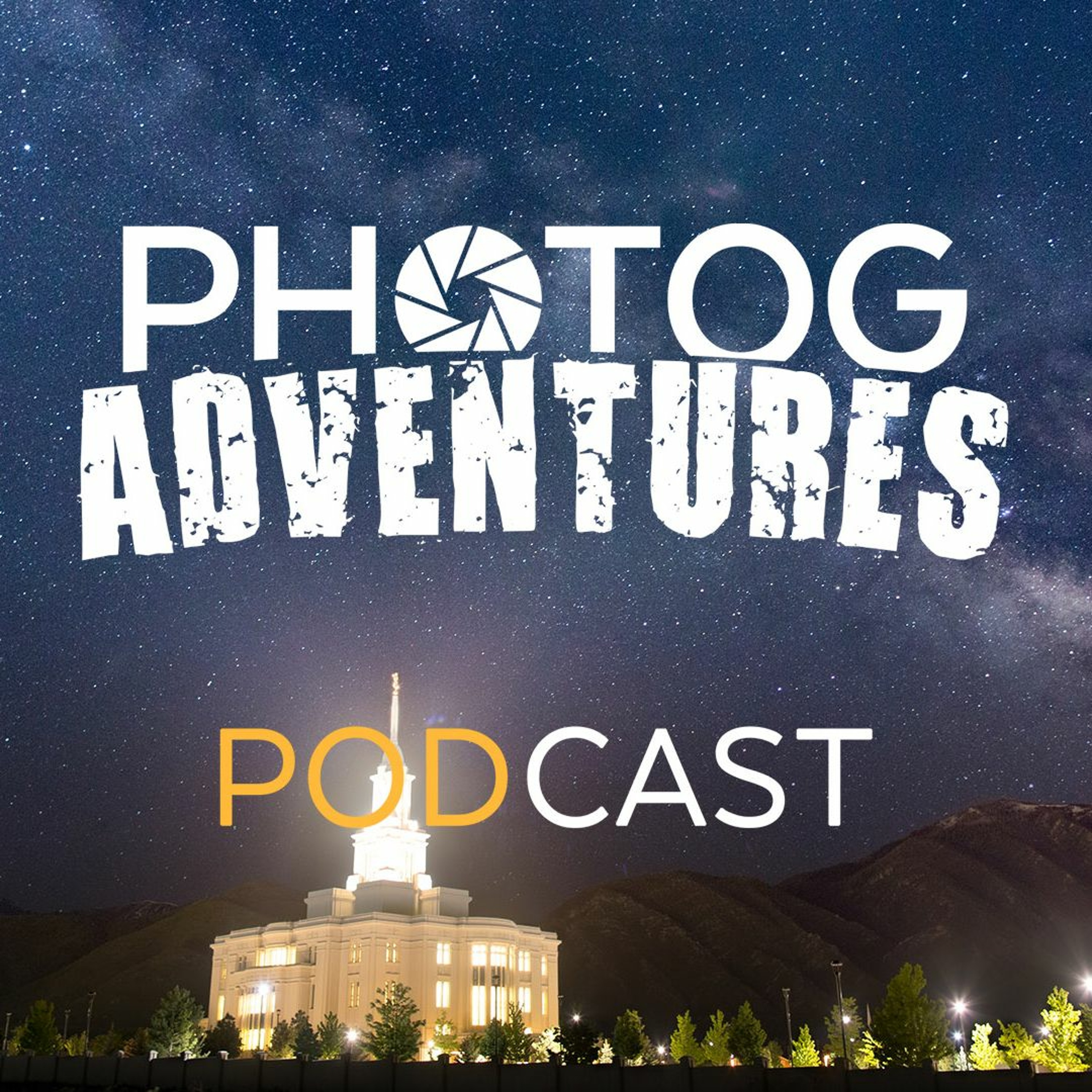 Photog Adventures Podcast: A Landscape Photography and Astrophotography Podcast