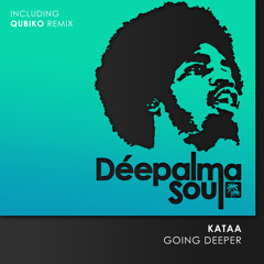 Kataa - Going Deeper (Qubiko Remix)