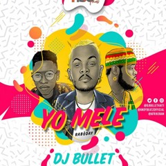 YO MELE - DJ Bullet Feat. Afriken An & ANDYBEATZ [Rabo Mizik]