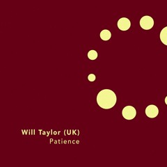(PREVIEW) PATIENCE - WILL TAYLOR (UK) NONSTOP