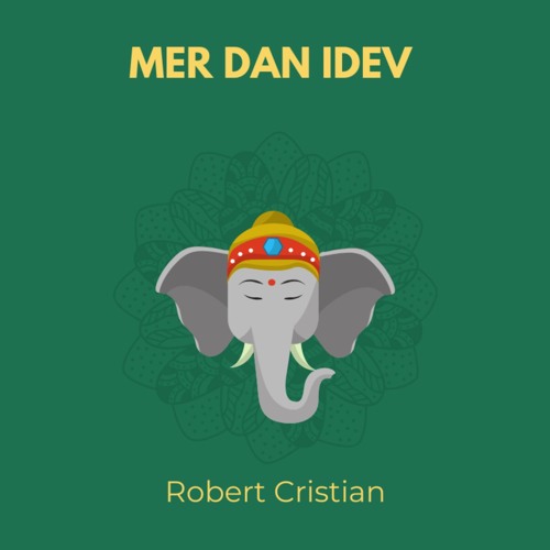 Robert Cristian - Mer Dan Idev (Original Mix)