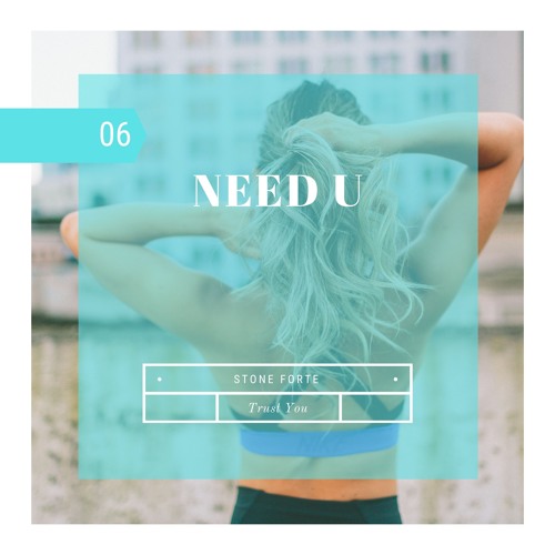 Preview: Stone Forte - Need U (Out Now)