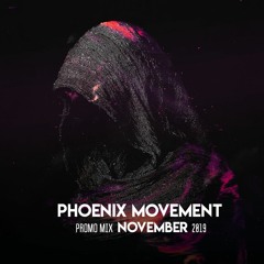 Phoenix Movement - Promo Mix November 2019