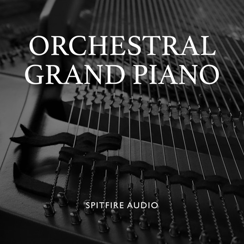 Stream SPITFIRE AUDIO | Listen to Orchestral Grand Piano playlist online  for free on SoundCloud