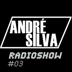 André Silva Radioshow #03