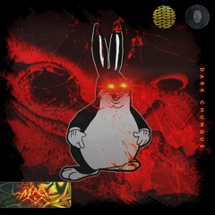 D A R K  C H U N G U S