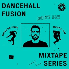 Dancehall Fusion #1 : Bony Fly