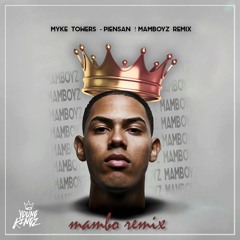 Myke Towers - Piensan (Mamboyz Remix)