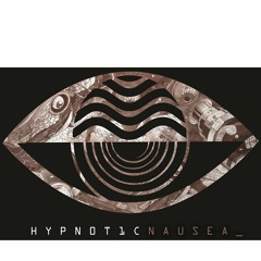 Hypnotic Nausea 05/11/2019