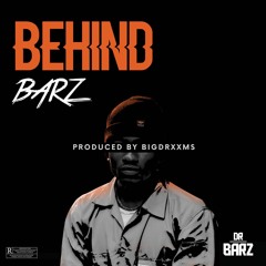 Behind Barz