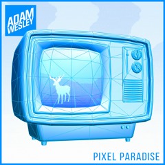 Adam Wesley - Pixel Paradise