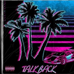 TALK BACK (feat. starboy johnny)[prod. Swaggggy B]