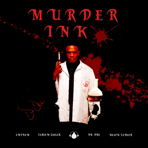 Murder Ink Feat. PERSPEKTIVE (Dr. Dre, Tarsem Jassar, Eminem)
