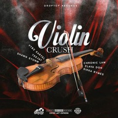 Violin Crush Riddim Mix (2019) Vybz Kartel,Shawn Storm,Chronic Law,Sikka Rymes (DropTop Records)