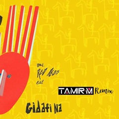 Kino Todo - Gidafi Na Feat. Tesfit Asgodom (Tamir.M Remix) 128-138