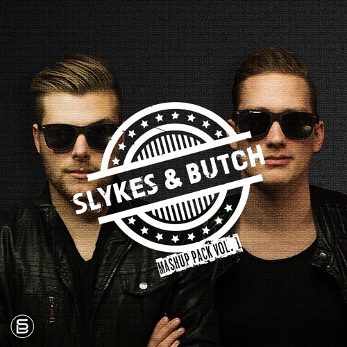 Slykes & Butch Mashup Pack VOL 1 (10 Free Mashups) Downpitch because Copyright