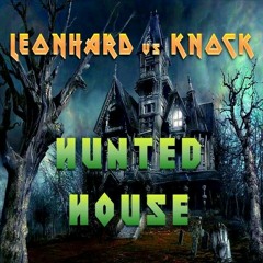 Leonhard vs Knock - HUNTED HOUSE