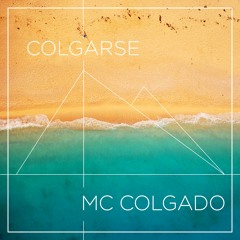 Mc COLGADO - Colgarse (Mister Money Man Riddim)
