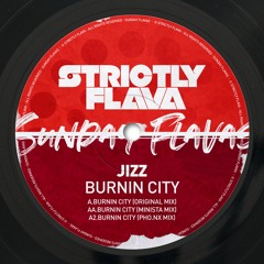 Jizz - Burnin City (Minista Remix)