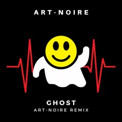 Campeonato De Beats - Ghost - ART-NOIRE (ART-NOIRE REMIX)