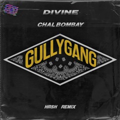 Chal Bombay (HRSH REMIX)