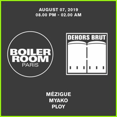 Ploy | Boiler Room Paris: Dehors Brut