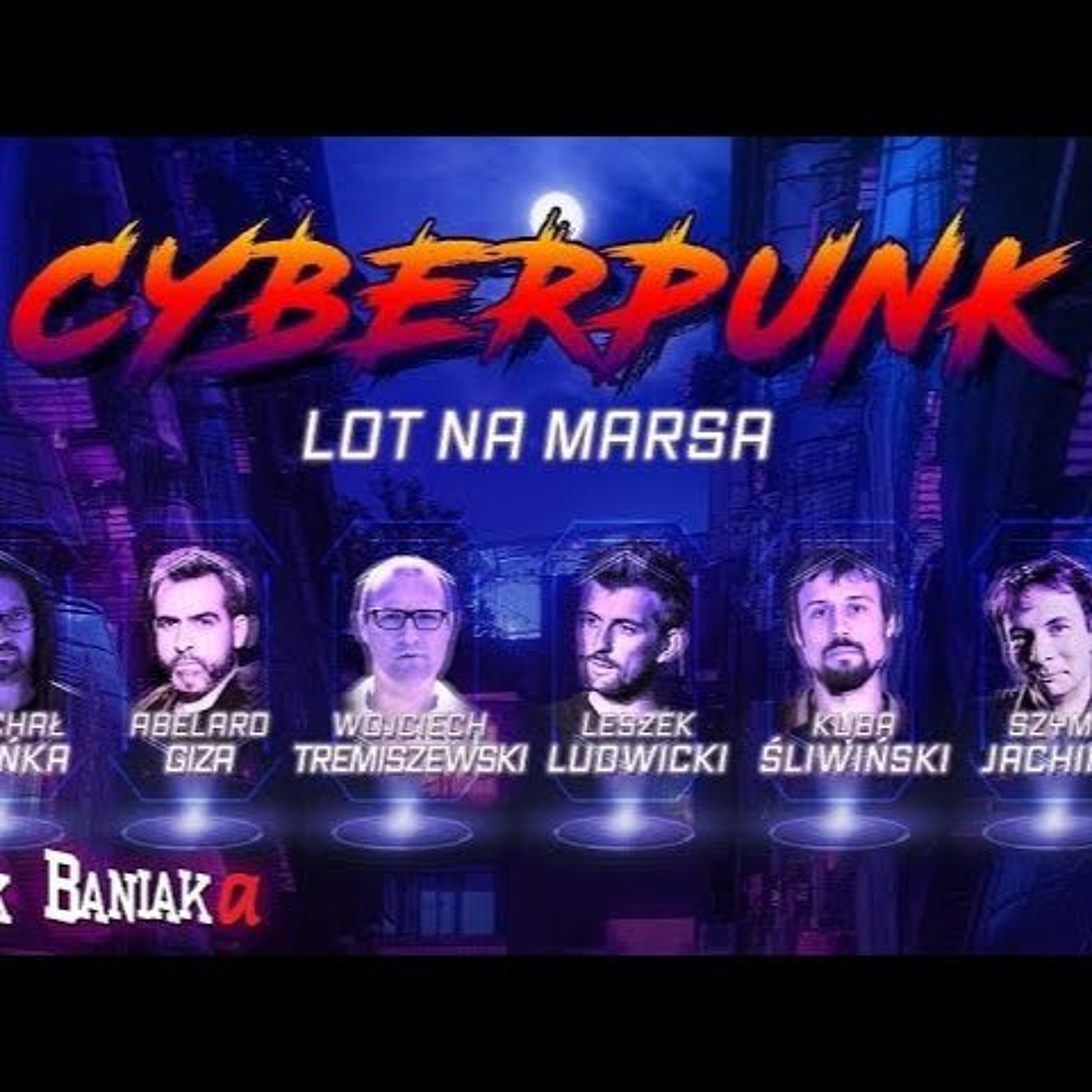 Sesja Cyberpunk RPG- "Lot Na Marsa" Giza Tremiszewski Jachimek Śliwka Ludwicki episode artwork