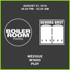 Mézigue |  Boiler Room Paris: Dehors Brut