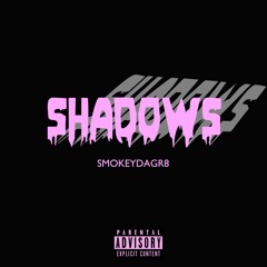 SHADOWS