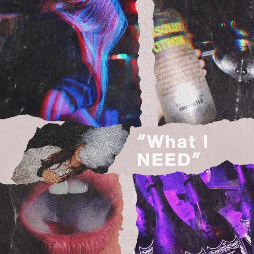 What I Need ft Ctrl KD (prod by: FK beats)
