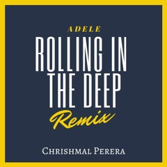 Rolling In The Deep [Remix]
