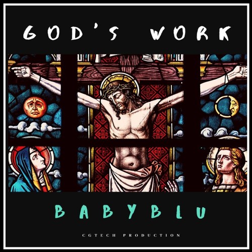 GOD'S WORK - BABYBLU