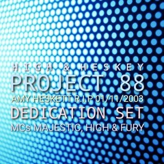 PROJECT 88 - MAJESTIC, HIGH & FURY (Amy Heskett dedication set)