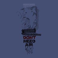 DON't Need AIR