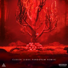 ATLiens & EDDIE - Closer (Code:Pandorum Remix)