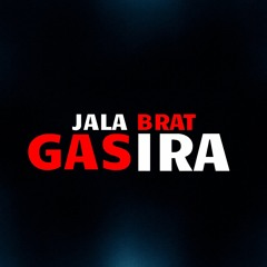 Jala Brat - Gasira (DJ Milos S. Bootleg Remix 2019)