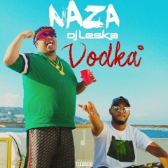 Naza feat. Dj Leska - Vodka Remix