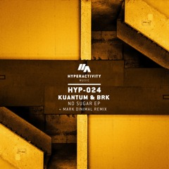 Kuantum & BRK - No Sugar [Premiere]